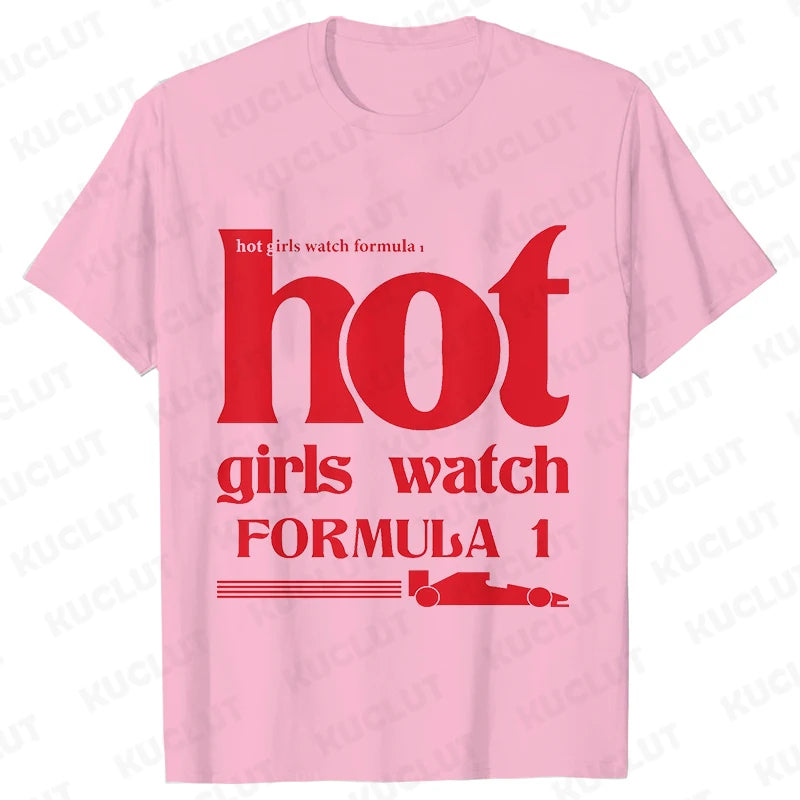 Hot Girls Watch Formula 1 – Women Collection T-Shirt