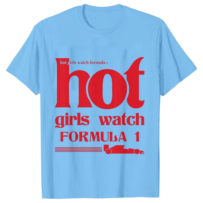 Hot Girls Watch Formula 1 – Women Collection T-Shirt