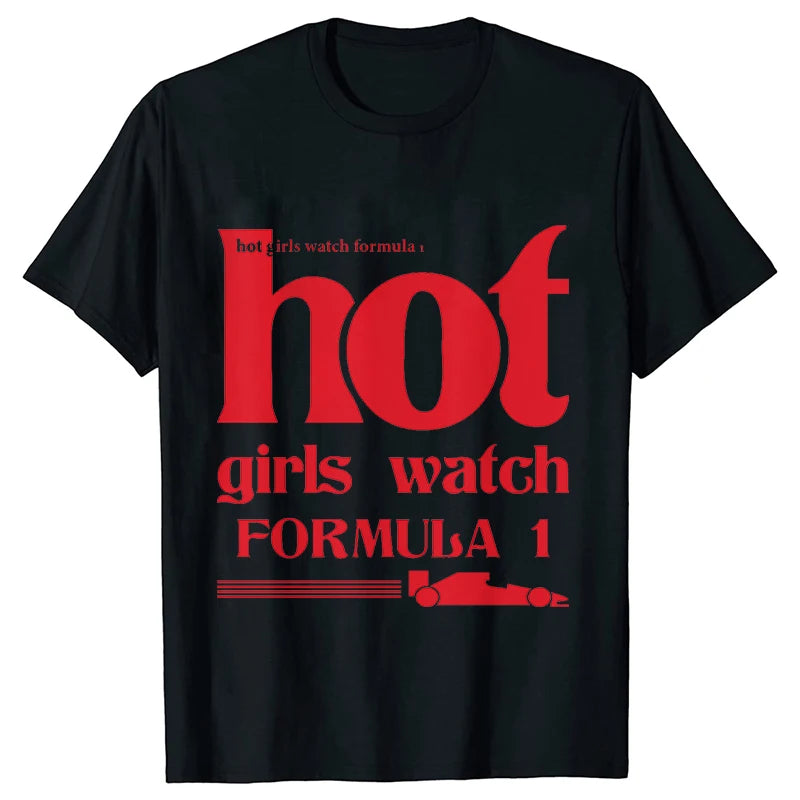 Hot Girls Watch Formula 1 – Women Collection T-Shirt