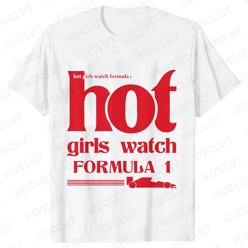Hot Girls Watch Formula 1 – Women Collection T-Shirt
