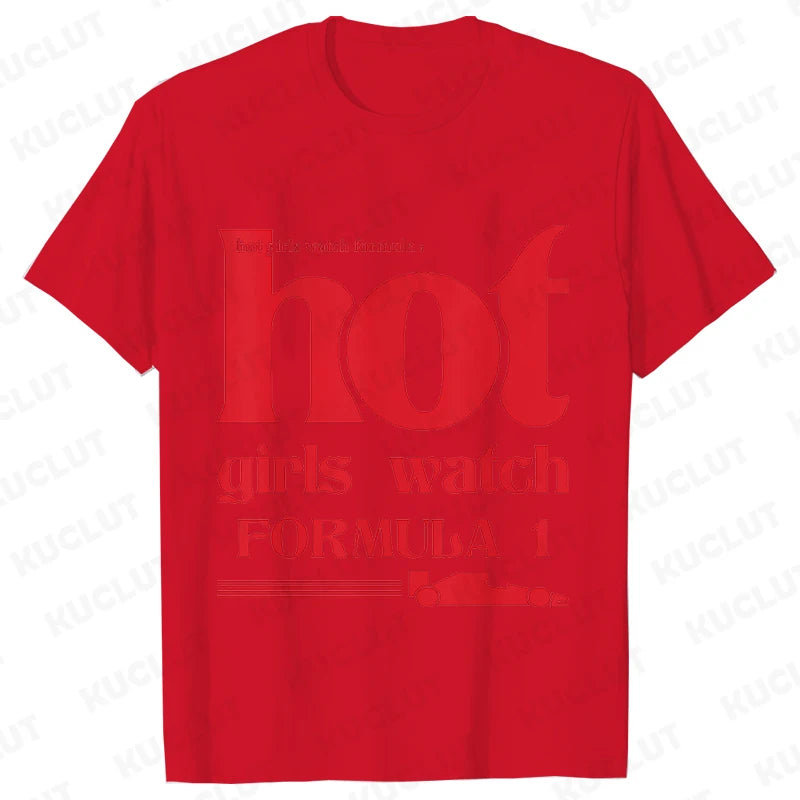 Hot Girls Watch Formula 1 – Women Collection T-Shirt
