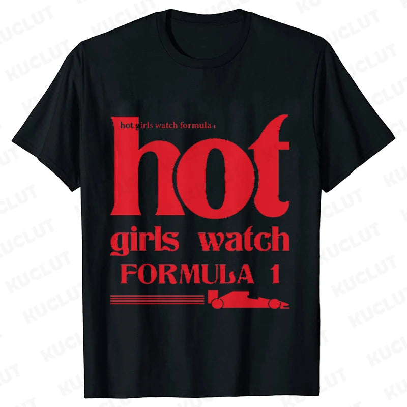 Hot Girls Watch Formula 1 – Women Collection T-Shirt