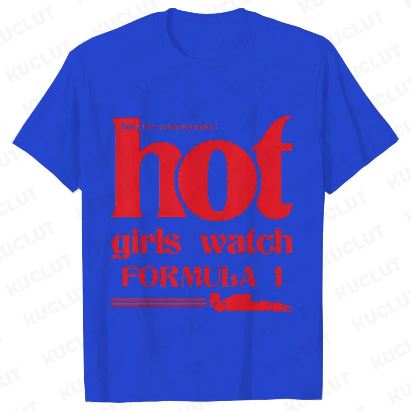 Hot Girls Watch Formula 1 – Women Collection T-Shirt